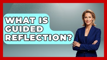 What Is Guided Reflection? - The Personal Growth Path