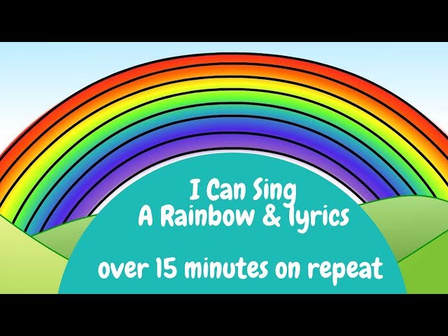 Rainbow Song | I Can Sing A Rainbow u0026 Lyrics on repeat. class=