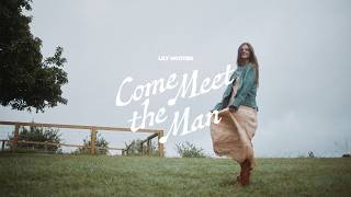 Lily Hooten - Come Meet The Man (Official Lyric Video)