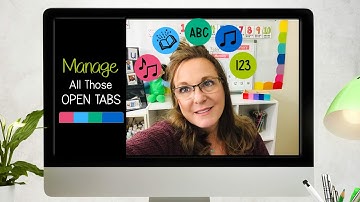 Managing all those Open Tabs