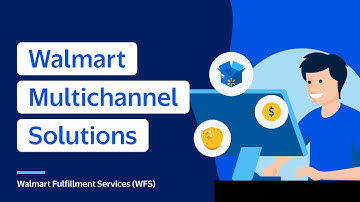 Seller Academy: Get started with Walmart Multichannel Solutions
