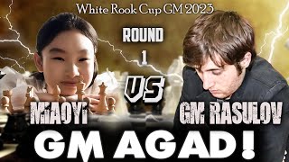 GM AGAD ANG KALABAN! Miaoyi vs GM Rasulov White Rook Cup 2023 Round 1