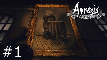 Amnesia: A Machine For Pigs (Ep. 1) - An Empty House