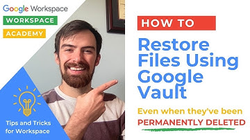 How to Restore Permanently Deleted Files Using Google Vault