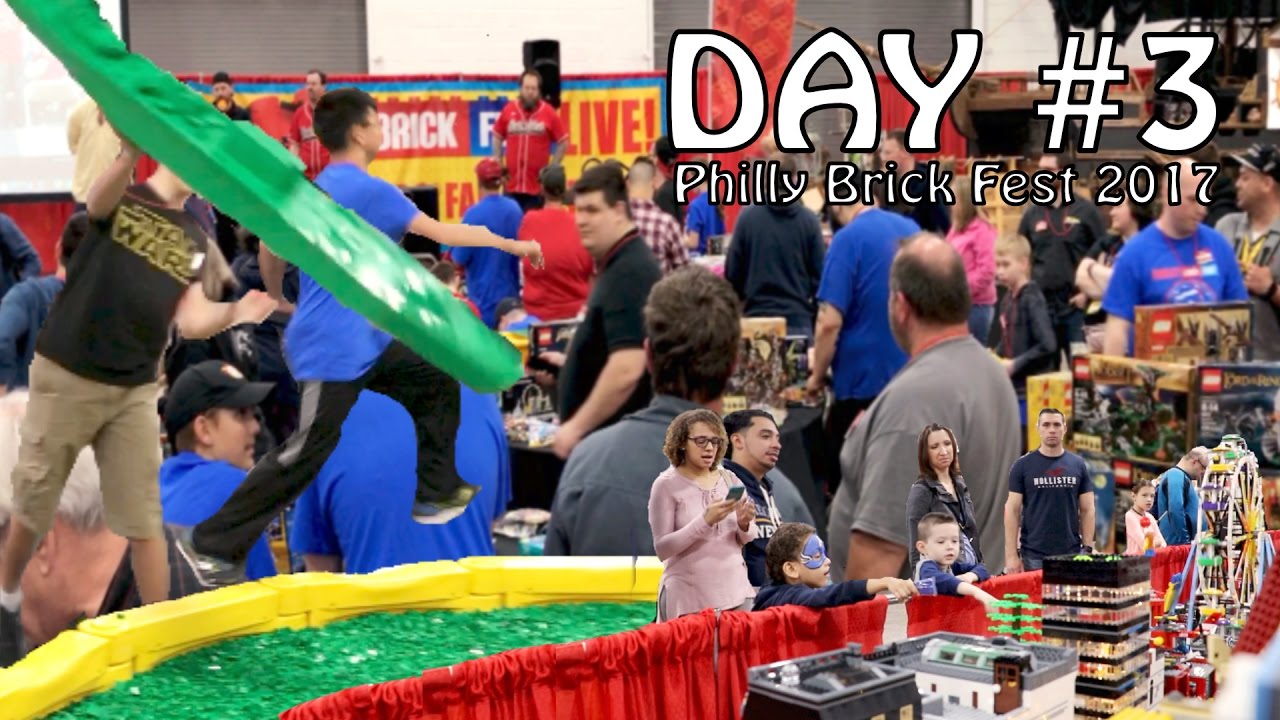 PHILLY BRICK FEST 2017 DAY 3 YouTube