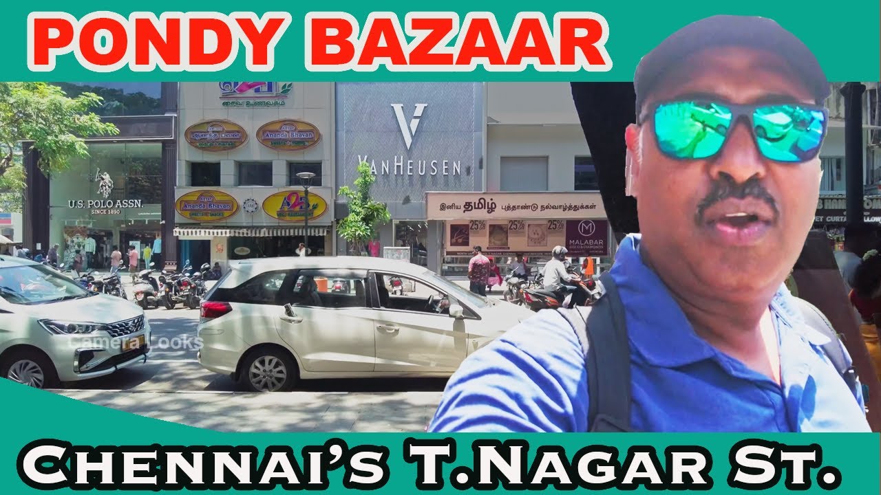 Visiting Modern Pondy Bazaar In T Nagar Chennai s Famous Shopping visiting-modern-pondy-bazaar-in-t-nagar-chennai-s-famous-shopping