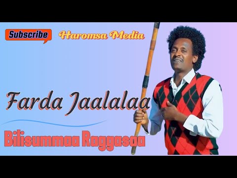 Bilisummaa Raggasaa Farda Jaalalaa Yeroo Bohaartii HAROMSA MEDIA Oromomusic Comedy Youtube