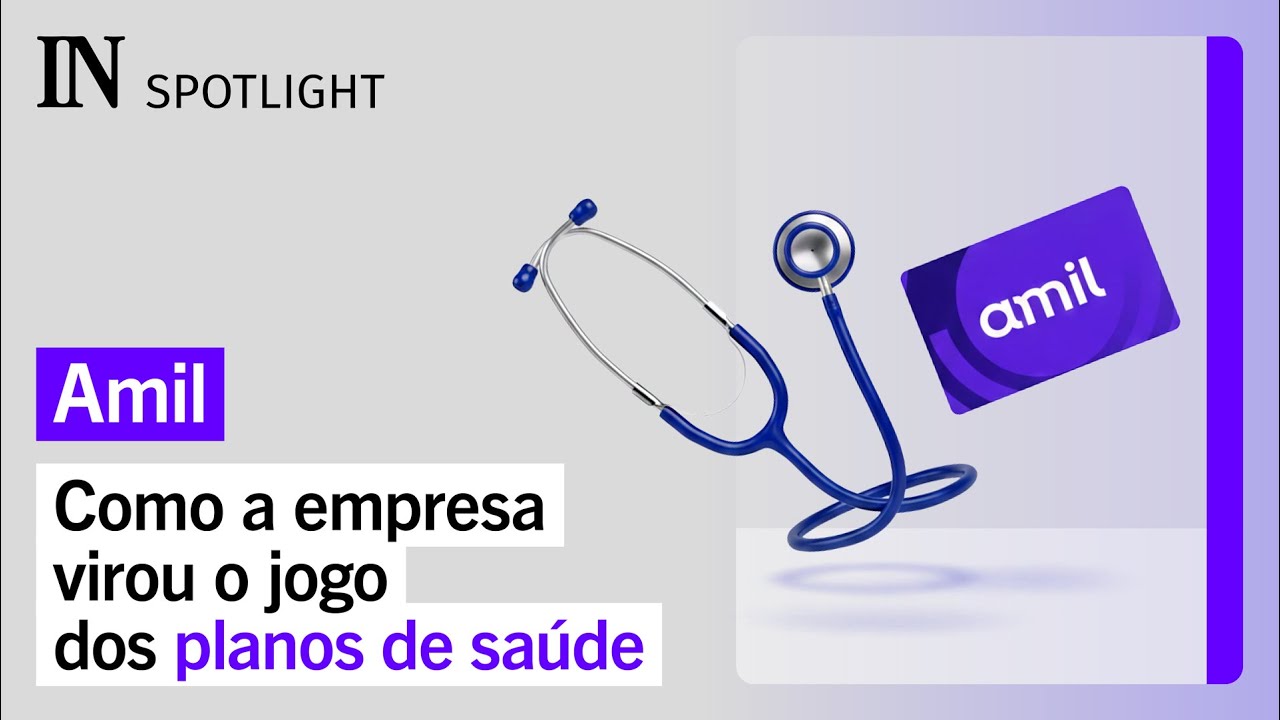 Como a Amil voltou a crescer e desafiar seus rivais