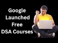Google Launched Free DSA Courses #dsa #datastructures #algorithm #softwaredeveloper