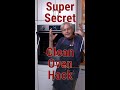 Super Secret Oven Oven Cleaning Hack! #shorts