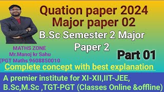 Quation paper (2024)| real analysis B.Sc Semester 2 | Mj 02 #mathszone #bscmaths
