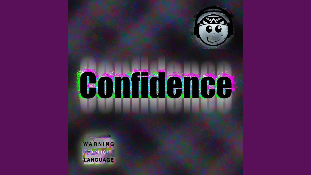 Watch Confidence on YouTube Watch Confidence on YouTube