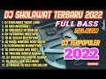 dj sholawat terbaru full bass 2023 tanpa iklan