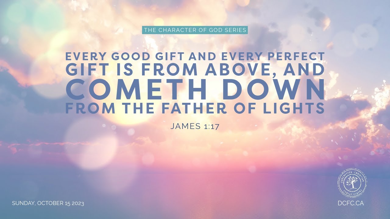 Every good gift and every perfect gift is from above | October 15 2023 | Pastor Anita