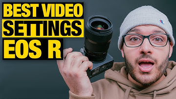How to Get Punchy Video with the Canon EOS R | Best Video Settings & Tips