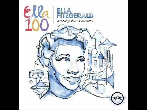 I Got Rhythm - 100 Songs For A Centennial by Ella Fitzgerald