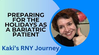 Preparing for the Holidays as a Bariatric Patient: Discussing Tips on Enjoying the Day!