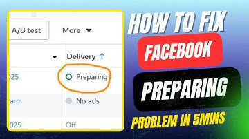 How to fix Facebook ads preparing problem in 5 mins