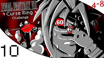 FFVII - The Curse Ring Challenge (Part 10) [4-8Live]