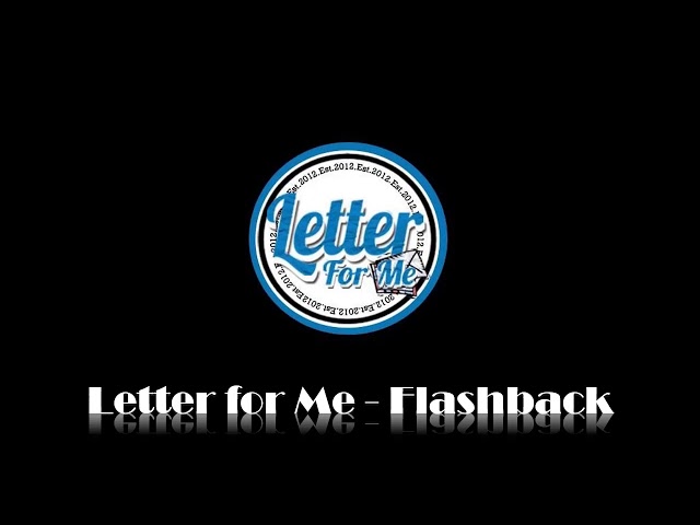 Letter for Me - Flashback class=