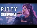 Pitty - Setevidas (Ao Vivo) | Matriz Ao Vivo na Bahia