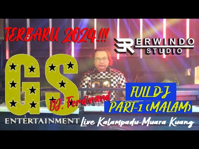 GOLDEN STAR (GS) FULL DJ (MALAM) PART-1 LIVE KALAMPADU // DJ. FERDINAND // ERWINDO STUDIO PRODUCTION class=