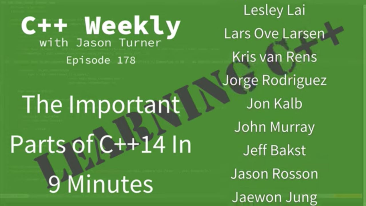 C++ Weekly - Ep 178 - The Important Parts of C++14 In 9 Minutes