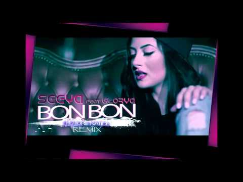 Seeya feat. Glorya - Bon Bon (Future Nation Remix)