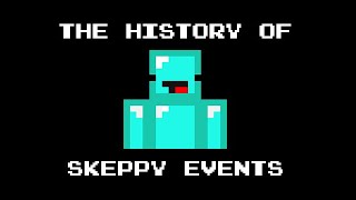 The History of Skeppy Events