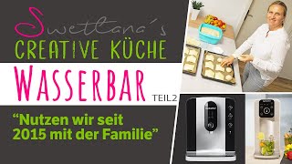 Unsere Wasserbar seit 2015 - Kein Wasserkocher im Haus - Sauberen Tee aus der Wasserbar seit 2015