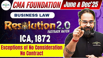 Exceptions of No Consideration  No Contract | CMA Foundation Law | Prof. Nitin Bhardwaj
