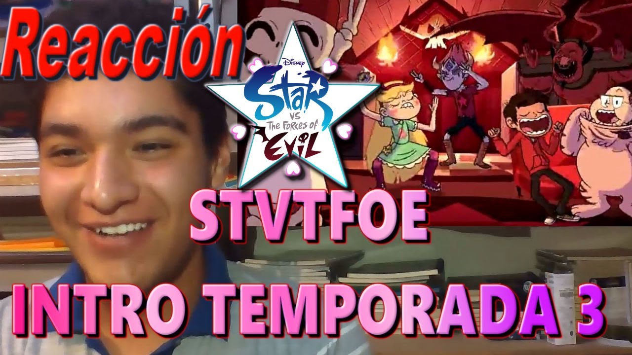 ColdReactions: Star Vs The Forces Of Evil| INTRO 3° TEMPORADA - YouTube