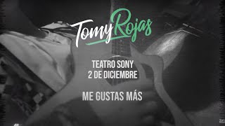 Download Tomy Rojas - Me Gustas Más Vivo Teatro Sony Video MP3 Tomy Rojas - Me Gustas Más Vivo Teatro Sony