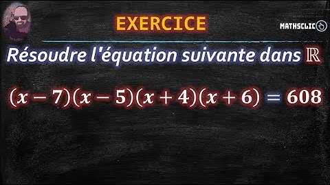 🔴MATHSCLIC EXERCICE | RÉSOLUTION D