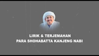 LIRIK & TERJEMAHAN PARA SHOHABAT KA KANJENG NABI | AL MAHABBAH WALI SONGO