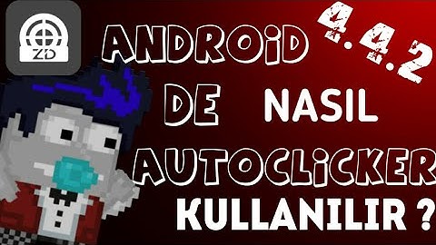 Android 4.4.2 de Nasıl Auto Clicker Kullanılır ? - Growtopia