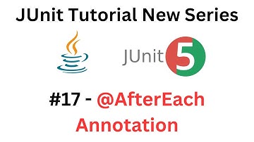JUnit Tutorial - #17 - @AfterEach Annotation