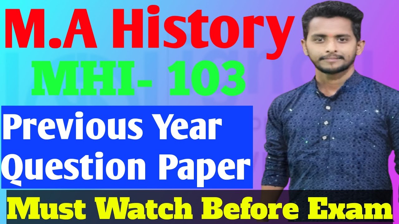 MHI 103 Previous Year Question Paper | HISTOGRAPHY | MA History IGNOU | MAHI