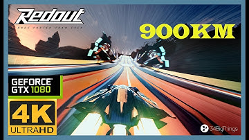 Redout 4K GTX 1080 Time Attack