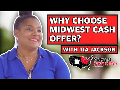 Why Choose Midwest Cash Offer? - Tia Jackson