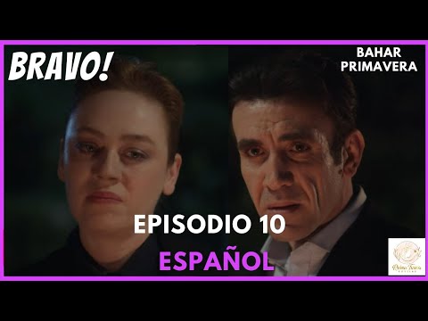 BAHAR Primavera Episodio 10  MI resumen en ESPAÑOL! #bahar #serieturca