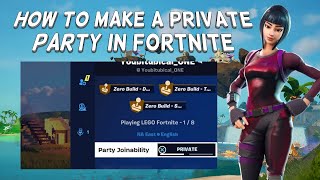 How To Make A Private Party In Fortnite | Tutorial (2024)