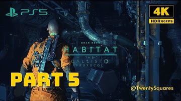 The Callisto Protocol Habitat Walkthrough Part 05 || 4K 60FPS PS5 | Aftermath @TwentySquares