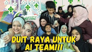 DUIT RAYA UNTUK AI TEAM !!! RAMAI TAK PUAS HATI DAPAT SAMPUL KOSONG !!!!