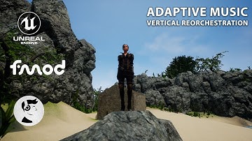 Adaptive Game Music - Vertical Reorchestration in FMOD and Unreal Engine - Lets Add Game Sound Ep06