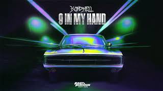KORDHELL - 9 IN MY HAND