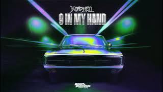 KORDHELL - 9 IN MY HAND (FROM FAST X 2023)