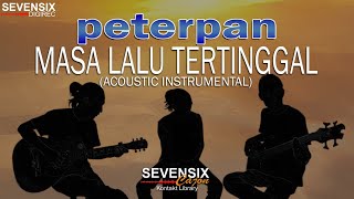 Peterpan - Masa Lalu Tertinggal (Instrumental) | Akustik Cajon