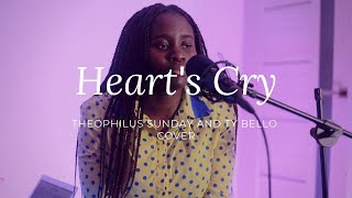 Video voorbeeld van "Heart's Cry -  Theophilus Sunday and TY Bello Cover."