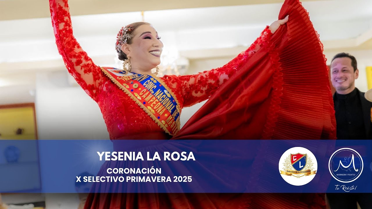 PRIMAVERA 2025 | CORONACIÓN | YESENIA LA ROSA